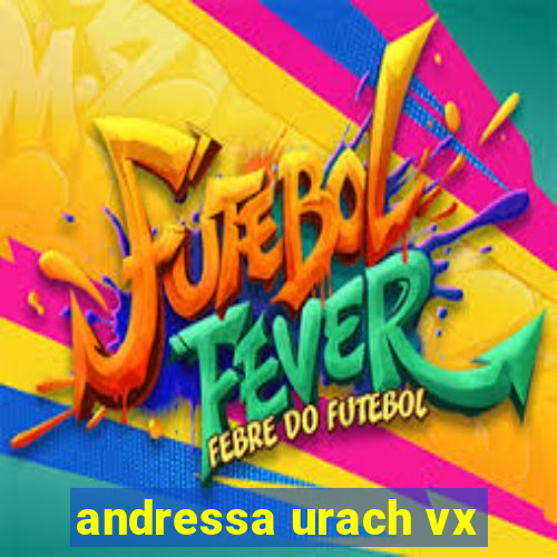 andressa urach vx